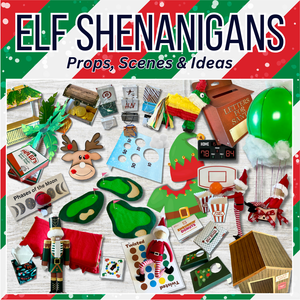 ELF Doll Shenanigans - 100+ Pages w/Step-by-Step Instructions | 30+ Props, Scenes & Ideas!